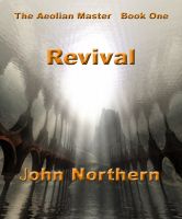 Cover for 'The Aeolian Master   Book One     Revival'