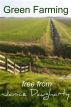 Green Farming by Janice Daugharty