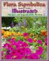 Flora Symbolica Illustratedâ€”The Lore and Legends of the Flowers 2 by Austin Torney