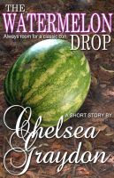 Cover for 'The Watermelon Drop'