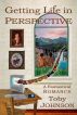 Getting Life in Perspective by Toby Johnson