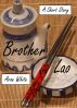Brother Lao: A Short Story by Aron White