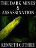 The Dark Mines and Assassination (Two Story Pack) by Kenneth Guthrie