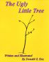 The Ugly Little Tree by Donald Enz