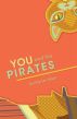 You and the Pirates by Jocelyne Allen
