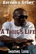 Dayvon's Story: A Thug's Life by Thomas Long