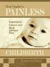 Painless Childbirth by Tina Taylor