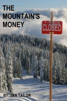 Cover for 'The Mountain's Money'