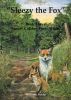 Sleezy the Fox: Story Three - Snoozy Catches Forty Winks by William Forde