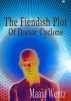 The Fiendish Plot of Doctor Cyclone by Maaja L. Wentz