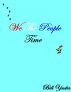 We The People Time by Bill Yuska