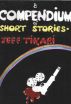 A Compendium of Short Stories by Jeff Tikari