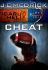 Cheat (Icarus Helix #1) by J. E. Medrick