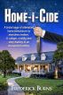 Home-i-Cide by Frederick Burns
