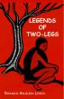 Legends Of Two-Legs by Rosario Lewis