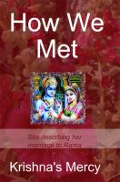 Cover for 'How We Met: Sita Describing Her Marriage to Rama'