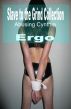 Slave To The Grind Collection by Ergo 