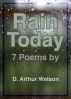 Rain Today by D. Arthur Watson