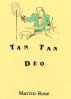 Tan Tan Deo by Marvin Rose