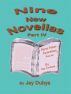 Nine New Novellas, Part IV by Jay Dubya