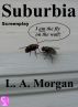 Suburbia Screenplay by L A Morgan