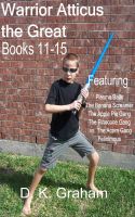 Cover for 'Warrior Atticus the Great Books 11 - 15'