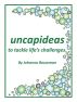 uncapIdeas to Tackle Life's Challenges by Johanna Bouwman