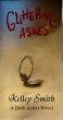 Glittering Ashes by Kelley Smith