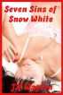 Seven Sins of Snow White by JK Waylon