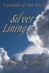 Silver Lining (A Paranormal Romance of the Guardians of Man) by Melissa A. Smith