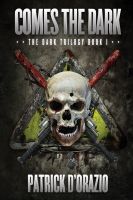 Cover for 'Comes the Dark (The Dark Trilogy Book 1)'