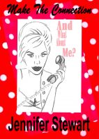 Cover for 'Make The Connection: And What About Me?'