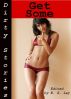 Dirty Stories: Get Some, Erotic Tales by E. Z. Lay
