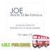 Joe wants to be Famous by TotsPublishing 