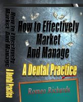 Cover for 'How to Effectively Market and Manage a Dental Practice'