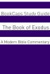 The Book of Exodus: A Modern Bible Commentary by BookCaps 