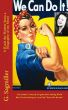 We Can Do It! A Rosie the Riveter Story, a Biography of my Mom. by The Gifted Learning Project 
