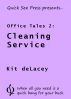 Office Tales 2: Cleaning Service by Kit deLacey
