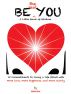 Be The Real You - 12 Commitments To Living A Life With More Happiness, More Love, And More Clarity by Natasha 