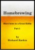 Homebrewing: A short intro to a great hobby â€“ part 1 by Richard Rarkin