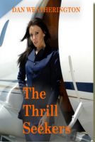 Cover for 'The Thrill Seekers'