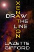 Xenation: Draw the LIne by LazetteG