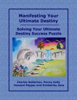 Cover for 'Manifesting Your Ultimate Destiny'