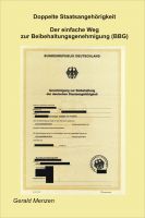 Cover for 'Doppelte Staatsangeh&ouml;rigkeit - Der einfache Weg zur Beibehaltungsgenehmigung (BBG)'