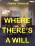 Where There's a Will by James Babcock