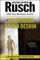 Cover for 'The Possession of Paavo Deshin: A Retrieval Artist Short Novel'