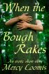 When the Bough Rakes: an Erotic Short Story by Mercy Loomis
