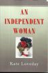 An Independent Woman by Kate Loveday