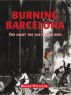 Burning Barcelona by Roger Williams
