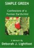 Simple Green: Confessions of a Former Earthchild by Deborah J. Lightfoot